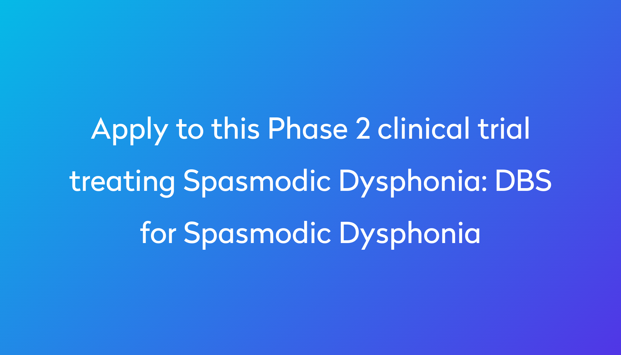 dbs-for-spasmodic-dysphonia-clinical-trial-2024-power